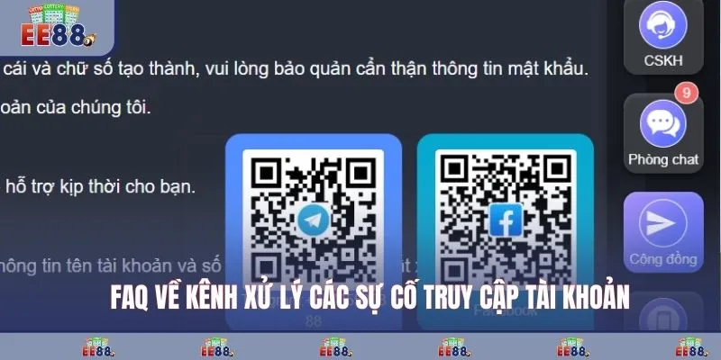 FAQ về kênh xử lý các sự cố truy cập tài khoản